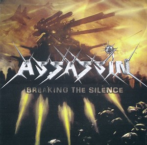 Assassin - Breaking The Silence