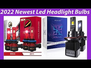 Top 6 Best 2022 Newest LED Headlight Bulbs Reviews and Buying Guide