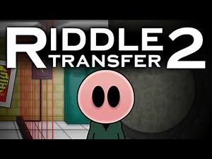 Riddle Transfer 2