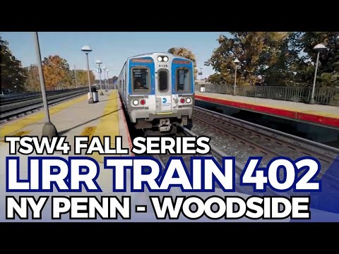 TSW4 Fall Series: LIRR Train 402 | NY Penn - Woodside
