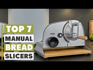 7 Best Manual Bread Slicers for Perfect Cuts Every Time