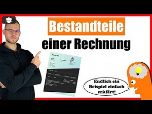 Bestandteile einer Rechnung einfach erklärt