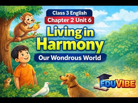 Santoor Class 3 English Unit 2 Chapter 6 (Our Wondrous World )