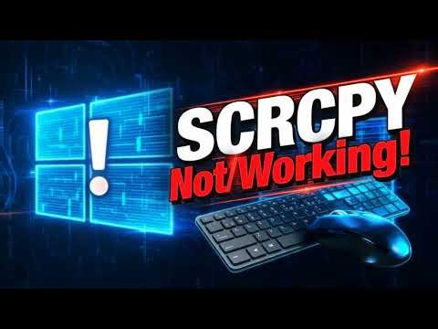 How to fix can’t control SCRCPY with keyboard and mouse qqq