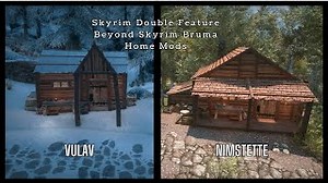 Two home mods for Beyond Skyrim Bruma by DexModsOfficial