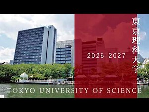 Tokyo University of Science: University Overview & Admissions Information Video 2027