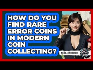 How Do You Find Rare Error Coins In Modern Coin Collecting? - The Collectibles Guide