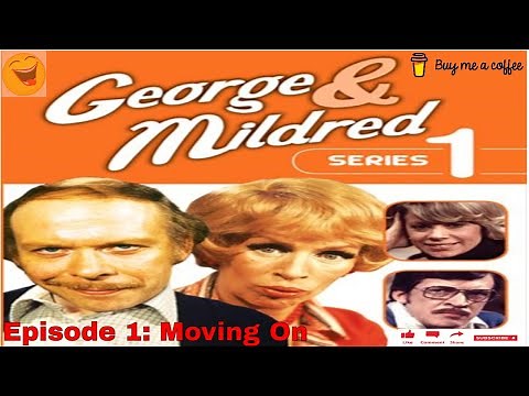 George And Mildred (1976) SE01 EP01 - Moving On