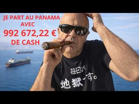 I'M GOING TO PANAMA WITH €992,672 IN CASH