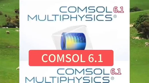 COMSOL Multiphysics 6.1软件下载及安装教程