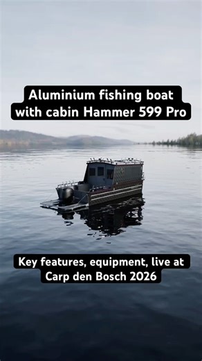 Aluminium fishing boat with cabin Hammer 599 Pro | Key features, equipment, Carp den Bosch 2026