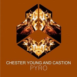 Chester Young & Castion - PYRO [DARKLIGHT]
