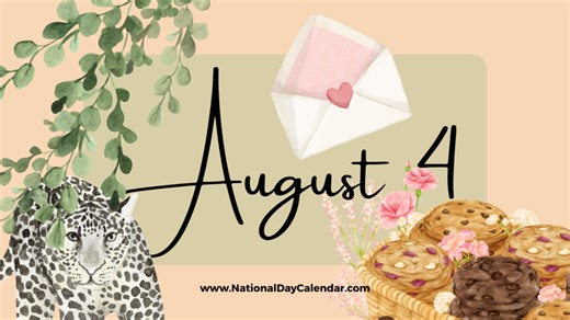 AUGUST 4 | Birthdays and Events