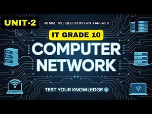 IT GRADE 10 UNIT 2| 30 MUST-KNOW COMPUTER NETWORK QUESTIONS & ANSWERS | NETWORKING QUIZ FOR EXAMS