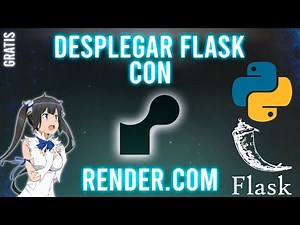 COMO DEPLOYAR en RENDER FLASK APLICACION 2024