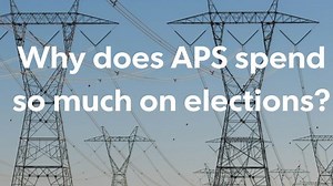 Why does APS spend so much on elections?
