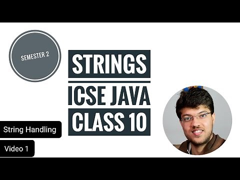 STRING HANDLING in Java | Lecture 1 | Complete Course Series | ICSE Class 10 | Computer