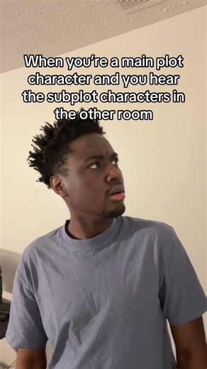 When you hear the subplot characters in the other room