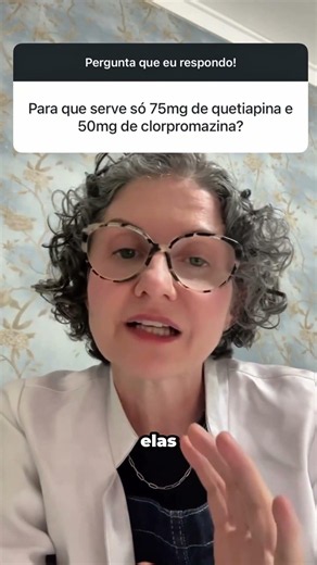 What are 75mg of quetiapine and 50mg of chlorpromazine for?