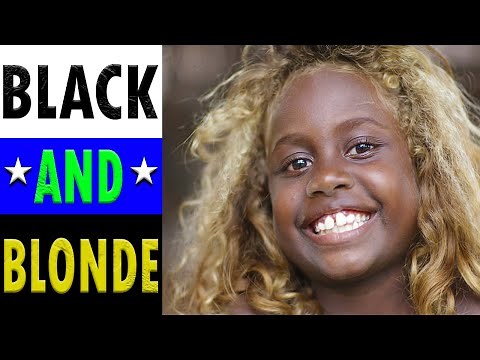 THE MYSTERIOUS LAND OF BLACK PEOPLE WITH BLONDE HAIR : Solomon Islanders.