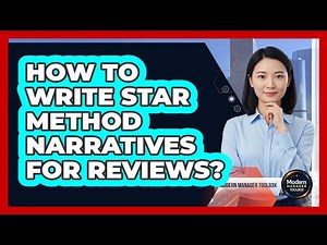 How To Write STAR Method Narratives For Reviews?
