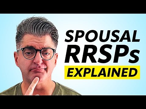 Spousal RRSPs - What They Are and How They Work (Benefits Explained)