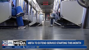 MBTA to extend service starting this month