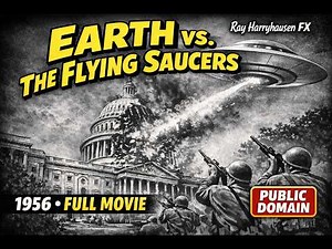 Earth vs. the Flying Saucers (1956) Ray Harryhausen UFO Classic | Full Sci‑Fi Movie (Public Domain)