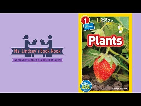 Plants ~ National Geographic Kids ~ Plants read aloud ~ Plants story time ~ Earth Day Read Aloud