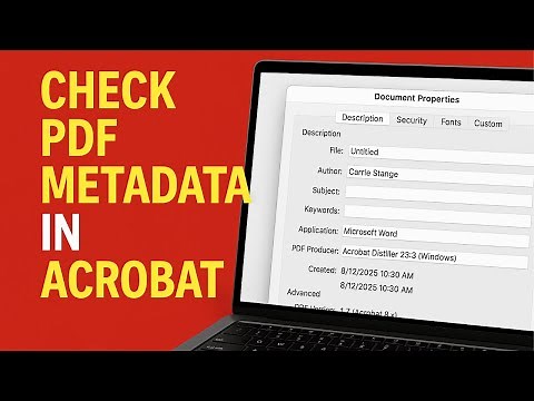 How to Find PDF Metadata in Adobe Acrobat (Author, Creation Date, Source, Origin) | Step-by-Step