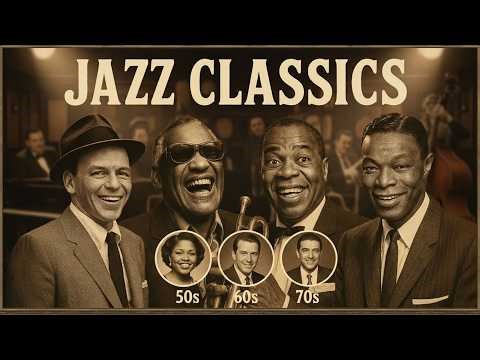 Timeless Vintage Jazz: Sinatra, Louis Armstrong, Nat King Cole Legends