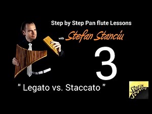 Step by step pan flute lessons - LESSON 3 - Legato vs. Staccato