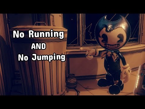 Can you beat New Bendy WITHOUT RUNNING OR JUMPING?