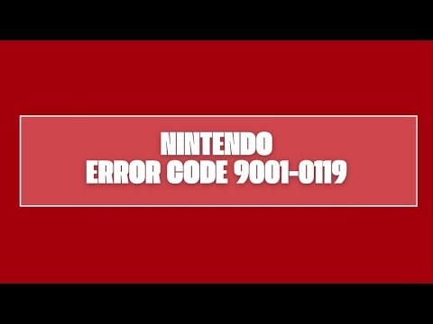 How To Resolve Nintendo Error Code 9001-0119?