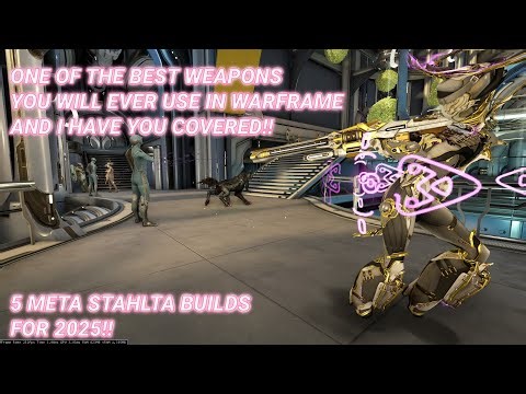 Warframe Isleweaver: 5 META Stahlta Builds in Warframe 2025!!!