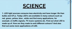 SCIENCE1. LED light sources consume less electricity and have ... | Filo