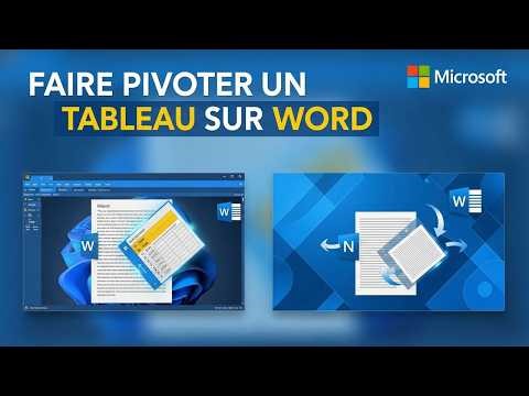🔄📝 Word : Comment faire pivoter un tableau facilement !