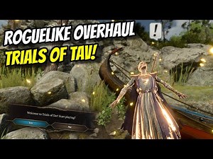 The Roguelike Overhaul Mod! Trials of Tav Reloaded Day 2 - Baldur's Gate 3
