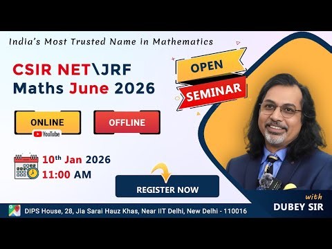 Open Seminar - Strategy for CSIR NET/JRF June 2026 by Dubey Sir