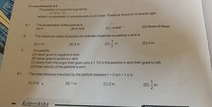 Comprehension \# 2 The position of a particle is given by x=2\... | Filo