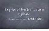 Vigilance Is The Eternal Price Of Liberty Pictures