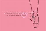 Pictures of Ballerina Quotes And Sayings