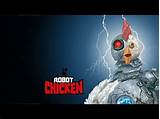 Full Episodes Of Robot Chicken Images
