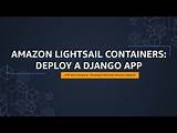 Amazon Lightsail Tutorial: Deploy a Django App | Amazon Web Services