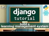 Django Rest Framework & React Tutorial: Learning Management System (Blackboard / Moodle Clone)