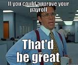 Payroll Meme Photos