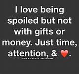 Images of Quotes About Being Spoiled By Your Man