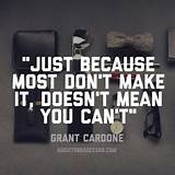 Pictures of Grant Cardone Quotes