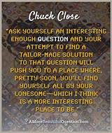 Photos of Chuck Close Quotes