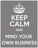 Images of Mind Your Own Business Quotes